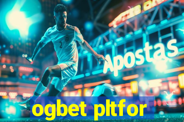 ogbet pltfor